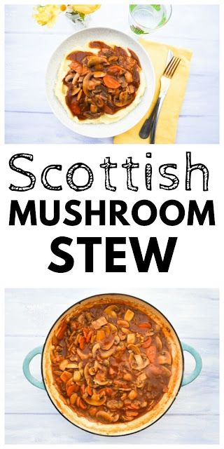 Scottish Stew, Easy Plantbased Recipes, Winter Stew, Scottish Winter, Easy Mushroom Recipes, Vegetarian Stew, Vegan Casserole, Vegetarian Casserole, Mushroom Stew