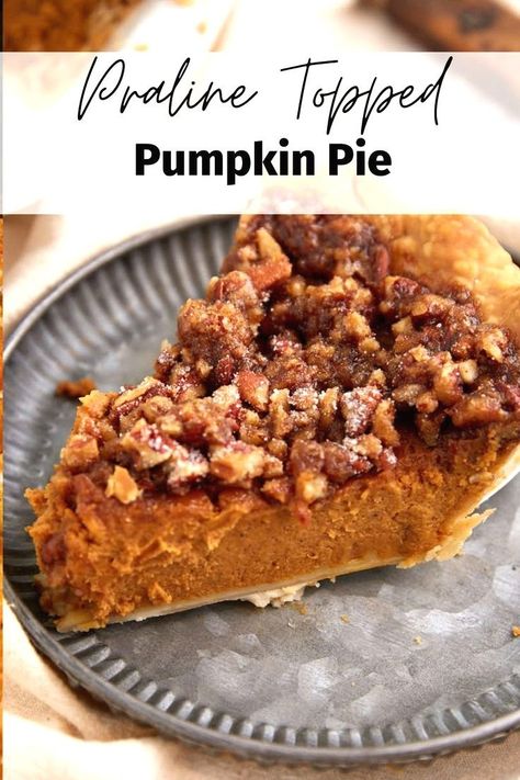 Pecan Praline Pumpkin Pie, Pumpkin Pie Filling Recipe, Praline Pumpkin Pie, Creamy Pumpkin Pie Recipe, Pecan Praline Topping, Recipe For Pumpkin Pie, Pumpkin Pie From Scratch, Creamy Pie, Weekly Recipes