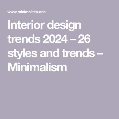 Interior design trends 2024 – 26 styles and trends – Minimalism Eco Friendly Interior, Statement Lamp, Exterior Tiles, Decorative Storage Boxes, Flooring Trends, Lighting Trends, Trends 2023, Interior Trend, Sustainable Design