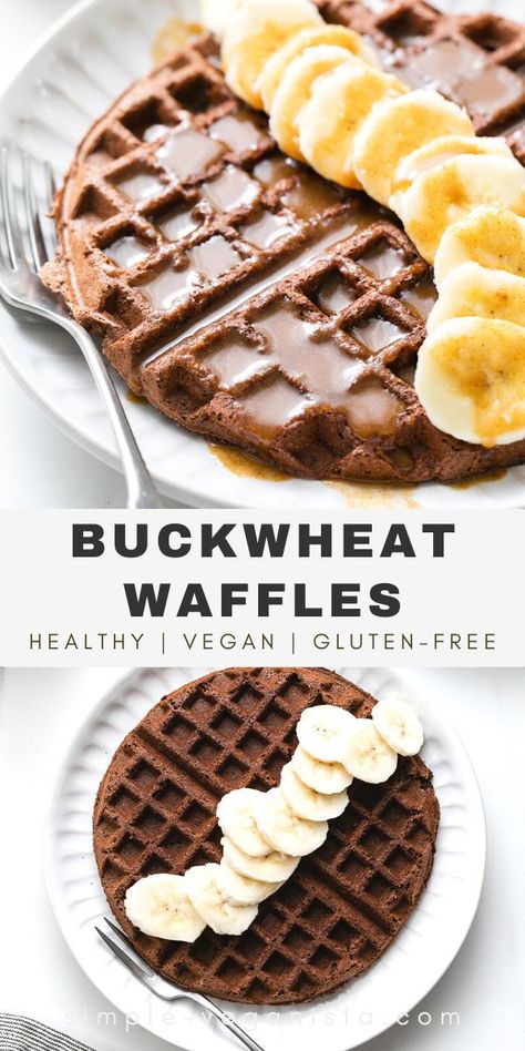 Sugar Free Vegan Recipes, Waffles With Chocolate, Waffles Chocolate, Simple Veganista, Buckwheat Waffles, Low Fat Vegan Recipes, Butter Syrup, Vegan Gluten Free Breakfast, Buckwheat Recipes