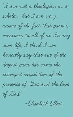 Elisabeth Elliot Quotes, Elisabeth Elliot, Between Two Worlds, Soli Deo Gloria, Amazing Grace, Wonderful Words, Quotable Quotes, Verse Quotes, Faith Quotes