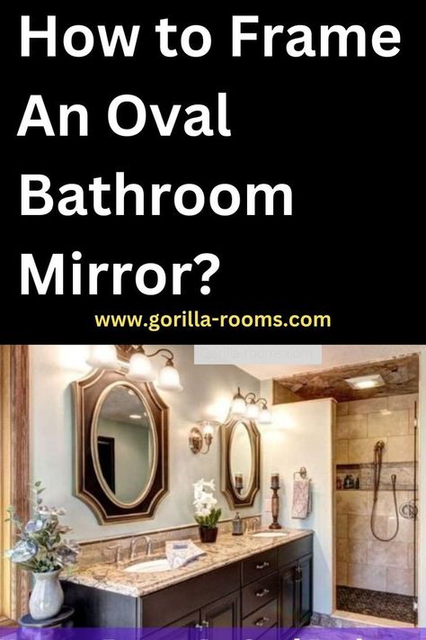 How To Frame An Oval Mirror, Diy Oval Mirror Frame Ideas, Oval Bathroom Mirror Ideas, Oval Mirror Makeover Diy, Oval Bathroom Mirror, Mirror Upgrade, Oval Mirrors, Bathroom Mirror Makeover, Oval Mirror Bathroom