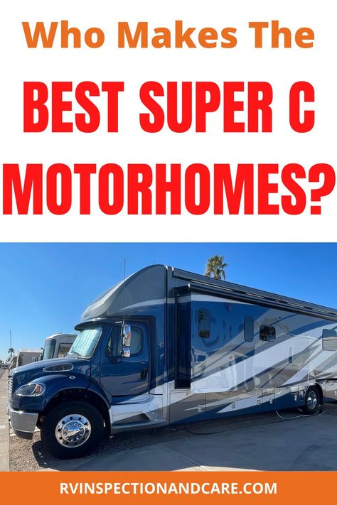 If you have been thinking about getting a Super C RV in the future, you need to make sure that you know which brands and models are the best candidates to choose from. In this article a certified RV inspector gives you his unbiased opinion on which Super C motorhome manufacturers are turning out the best products. That way you can choose from the best quality rigs out there. Be sure to read this article now! #supercrv #classcrv #rvbuying Super C Rv Motorhome, Super C Rv, Motorhome Living, Rv Gear, Motorhome Travels, Glamping Ideas, Fifth Wheel Campers, Rv Motorhomes, Rv Maintenance