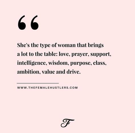 A Woman Who Knows What She Brings To The Table, Women Of Value Quotes, Pretty And Intelligent Quotes, Intelligent Women Quotes Classy, Woman Of Value Quotes, Classy Vs Trashy Women Quotes, Traditional Woman Quotes, High Quality Woman Quotes, Classy Woman Quotes