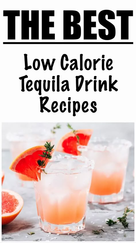 7 Lowest Calorie Tequila Drink Recipes! Healthy Alcoholic Drinks Easy, Low Cal Drinks Alcohol, Mediterranean Diet Alcohol Drinks, Light Calorie Alcoholic Drinks, Healthy Tequila Drinks, Light Tequila Cocktails, Low Calorie Drinks Alcohol, Low Calorie Alcoholic Drinks At Home, Healthy Alcoholic Drinks Low Calories