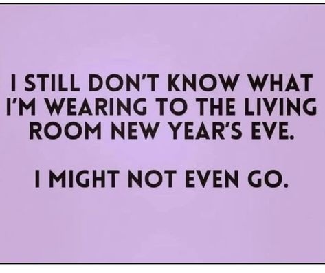 New Years Eve Quotes, Female Scientist, Funny New Year, Quotes About New Year, Funny New, Sarcastic Quotes Funny, Holiday Humor, Romantic Love Quotes, Intj