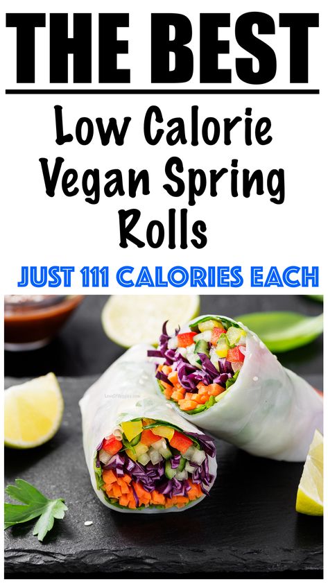 Low Calorie Vietnamese Recipes, Low Calorie Spring Rolls, Easy Spring Rolls, Spring Roll Sauce, Veggie Rolls, Vegan Spring Rolls, Spring Rolls Recipe, Veggie Spring Rolls, Calorie Snacks