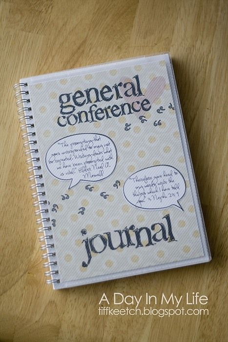 A Day In My Life: General Conference Journal - great idea! You can look back on your thoughts as well as a book your family will cherish. Beehive Activities, Lds Conference Activities, General Conference Journal, General Conference Notebook, General Conference Notes, Conference Activities, General Conference Activities, Visiting Teaching Handouts, Conference Ideas