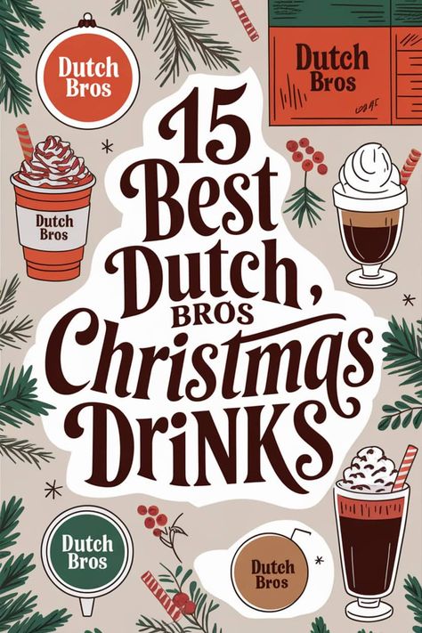 Savor the Season with Dutch Bros Christmas Drinks Holiday Coffee Drinks Christmas, Dutch Bros Hot Drinks, Dutch Bros Christmas Drinks, Dutch Drinks To Try, Dutch Bros Drinks Coffee, Holiday Coffee Drinks, Dutch Bros Coffee, Dutch Bros Drinks, Hot Chai