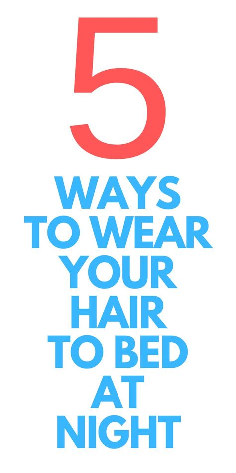 Good Hairstyles For Sleeping, How To Tie Your Hair At Night, Braiding Hair At Night Sleep, How To Prevent Bed Head, How To Put Your Hair Up When You Sleep, Best Way To Put Your Hair Up At Night, Going To Bed Hairstyles, Bedtime Hair Routine, How To Maintain Blowout At Night