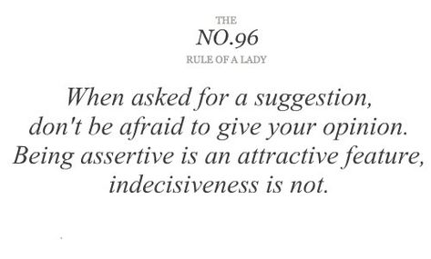 Being Assertive, Ettiquette For A Lady, Lady Rules, Audrey Hepburn Quotes, Be A Lady, Etiquette And Manners, Charm School, Life Improvement, Queen Quotes