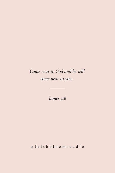 Short Meaningful Scripture, Strong Verses Scriptures, Bible Verse Trusting God, Motivational Good Morning Quotes Inspiration Bible, James Verses Bible, James 4:8 Verse Wallpaper, James 4:8 Verse, Bible Verse For Bio, Bible Verses For Women Uplifting