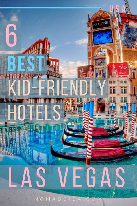 Top Kid-Friendly Hotels in Las Vegas · nomadbiba Kid Friendly Las Vegas, Travelling Usa, Hotels In Las Vegas, Las Vegas With Kids, Los Vegas, Vacay Ideas, Las Vegas Restaurants, Usa Trip, Family Friendly Hotels