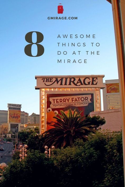 Top 8 Awesome Things to Do at The Mirage, Las Vegas - Mirage The Mirage Las Vegas, Mirage Hotel Las Vegas, Vegas Bucket List, Best Las Vegas Hotels, Vegas Tips, Las Vegas Luxury Hotels, Las Vegas Eats, Las Vegas Tips, Las Vegas Trip Planning