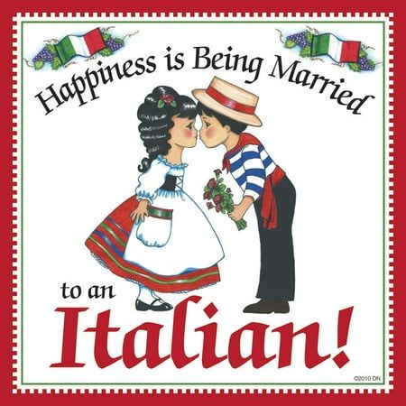 This charming magnet tile will surely brighten up your kitchen. The unique artwork on this fridge magnet tile will make for an excellent unique Italian gift. This ceramic tile features the saying: "Happiness Is Being Married To An Italian". Approximate Dimensions (Length x Width x Height): 3x3x0.25" Material Type: Ceramic Italian Gifts, Italian Humor, Decorative Wall Tiles, Kiss The Cook, Rustic Italian, Italian Heritage, Italian Quotes, Learning Italian, Italian Cooking