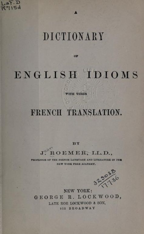 French Idioms, French Translation, French Dictionary, Archive Books, English Idioms, English Dictionaries, University Of Toronto, French Language, Internet Archive