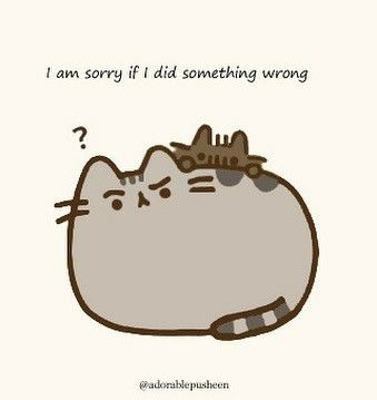 I am sorry if I did something wrong I'm Sorry If I Did Something Wrong, Sorry Doodle, Did I Do Something Wrong, Sesame Street Muppets, I Am Sorry, Pusheen, Do Something, Note To Self, Sesame Street