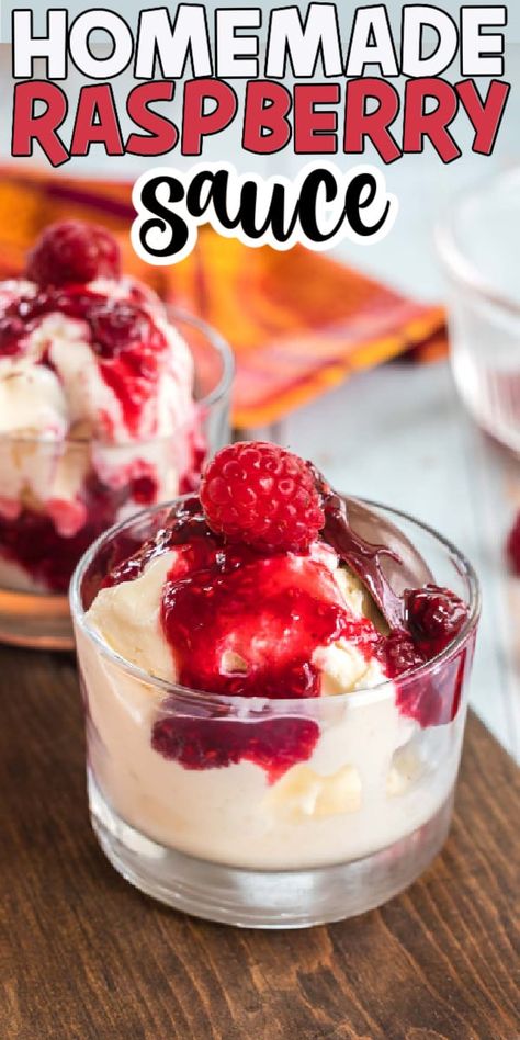 Raspberry Ice Cream Topping, Angel Food Cake Cupcakes, Raspberry Sauce Recipe, Ice Cream Sauce, Scream 4, Banana Split Dessert, Easy Holiday Desserts, Raspberry Ice Cream, Raspberry Recipes