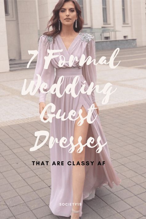 7 Formal Wedding Guest Dresses That Are Classy AF - Society19 Formal Wear Women Wedding Guest, Formal Gown For Wedding Guest, Wedding Guest Gown Classy, Long Dress Ideas For Wedding Guest, Wedding Guest Outfit Ideas For Women, Morning Wedding Outfit Guest, Semi Formal Outfits For Women Wedding, Couple Wedding Guest Outfits, Wedding Guest Outfit Formal