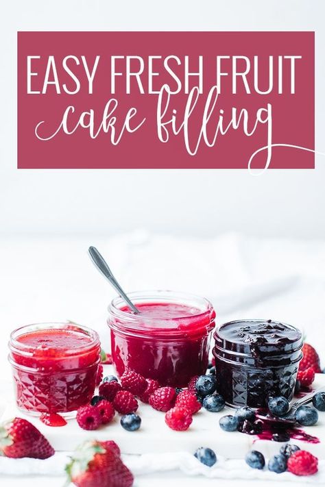 Easy Cake Filling, Fruit Filling Recipe, Fruit Cake Filling, Raspberry Cake Filling, Fresh Fruit Cake, Cake Light, Cake Filling Recipes, Cake Filling, Raspberry Cake