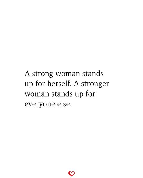 Being Strong For Everyone Else, Standing Up For People Quotes, Standing Up Quotes, Quotes About Sticking Up For Yourself, Stand Up For Others, Stick Up For Yourself Quotes, Sticking Up For Yourself Quotes, Stand Strong Quotes, Stand Up For Yourself Quotes