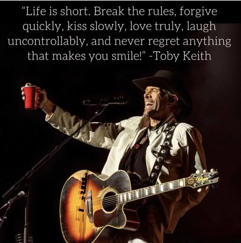 Toby Keith Quotes, Country Songs List, Toby Keith Lyrics, Loss Of A Father, Cowboy Wisdom, America Quotes, Travis Tritt, Tanya Tucker, Old Country Music