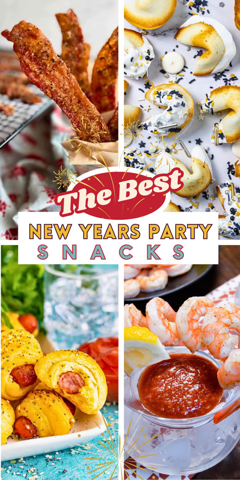 4 photos of the "Best New Years Party Snacks", upper left shows bacon sticks, upper right shows lucky fortune cookies, lower left is mini franks in blankets, lower right is shrimp cocktail Quick And Easy New Years Eve Snacks, Fun Nye Appetizers, Late Night Snacks For Party, Nye Party Snack Ideas, New Years Eve Apps Appetizers, New Years Party Snacks Easy, Kid Friendly New Years Eve Party Food, Snack For New Years Party Appetizers, New Year’s Eve Finger Foods Kids