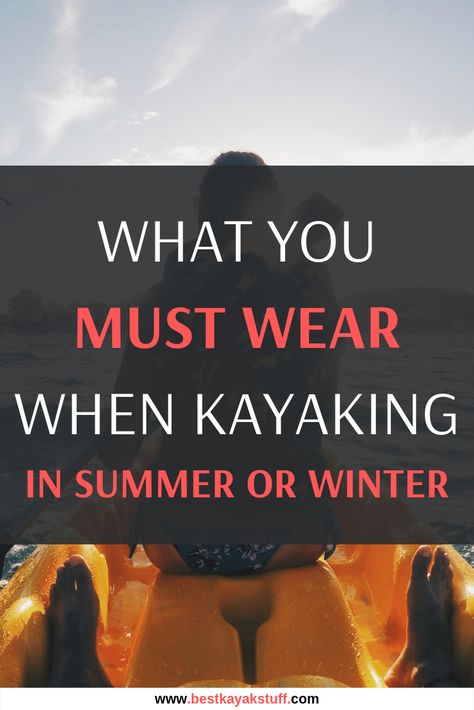 Cold Weather Kayaking Outfit, Kayaking Outfit Aesthetic, Kayak Outfit Women, Kayaking Outfit Summer, Kayaking Outfit Women Summer, What To Wear Kayaking Outfit, Women Kayaking, Kayak Outfit, What To Wear Kayaking