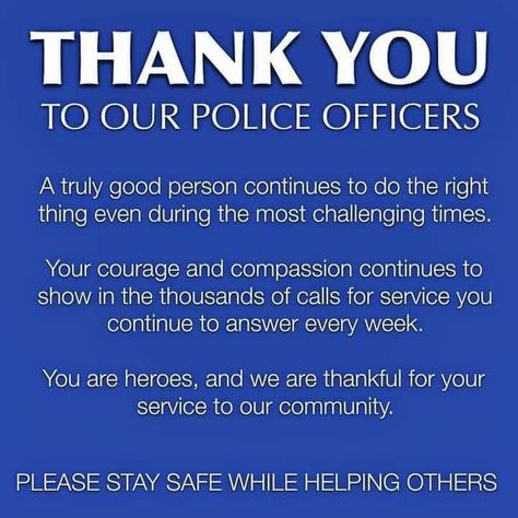 Police Encouragement Quotes, Police Appreciation Quotes, Support Law Enforcement Quotes, Law Enforcement Quotes, Africa Quotes, Police Crafts, Police Appreciation, Community Quotes, Police Quotes