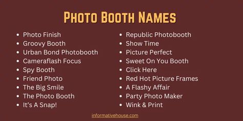 399+ The Most Attractive Photo Booth Names Ideas And Suggestions Photobooth Name Ideas, Photo Booth Names Ideas, Photo Booth Business Names, Instagram Photo Booth, Photo Booth Business, Unique Business Names, Photo Booth Company, Photo Maker, Photobooth Pictures