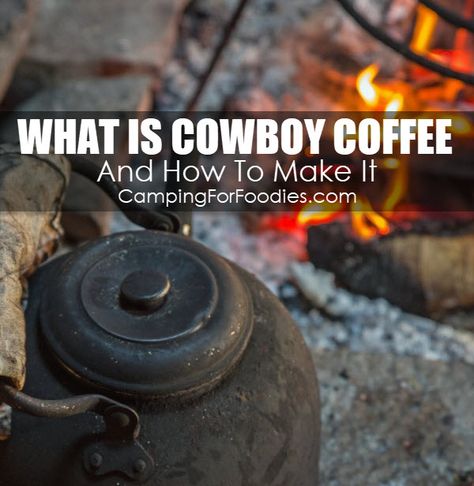 Cowboy Camp, Cowboy Cooking, Backpacking Recipes, Coffee Camping, Camping Coffee Maker, Camp Coffee, Ways To Make Coffee, Cowboy Life, Mediterranean Meals