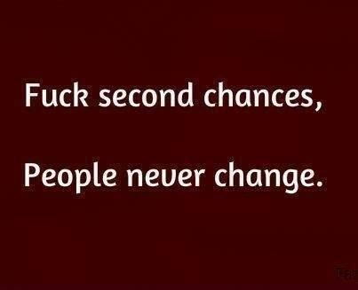 Finally! Someone who gets what i've always said…there aint no second chances in life. If it seems sketchy it is. Second Chance Quotes, People Dont Change, Chance Quotes, Giving Quotes, Weird Words, Art And Photography, Visual Inspiration, Magic Words, Second Chances