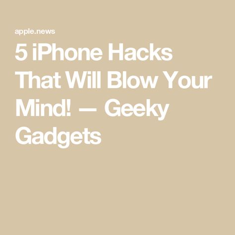 5 iPhone Hacks That Will Blow Your Mind! — Geeky Gadgets Secret Iphone Hacks, Iphone Hacks Mind Blowing, Iphone Hack, Iphone Secrets, Iphone Information, Smartphone Hacks, Smartphone Technology, Technology Hacks, Iphone Hacks