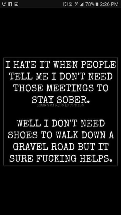 Recovery Humor, Aa Meetings, Aa Quotes, Relapse Prevention, Alcohol Quotes, Quotes Dream, Recovering Addict, Recovery Inspiration, Recovery Quotes