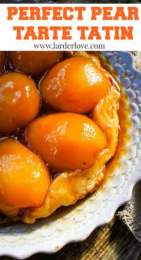 This delicious pear tarte tatin (upsidedown pear pie) is super easy to make and tastes delicious too #tartetatin #rearpie #peartartetatin #upsidedownpearpie #fruitpie #fruittart #homebaking #larderlove Pear Tart Tatin, Pear Tarte Tatin Recipe, Tarts Tatin, Pear Tatin, Carmelized Pears, Pear Tarte, Pear Tarte Tatin, Tart Tatin, Tarte Tatin Recipe