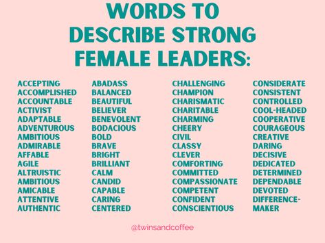 Empowering Words For Women, Words To Describe Women, Powerful Words For Women, Female Leader, Power Words, Words To Describe Yourself, Female Leaders, R Words, Descriptive Words