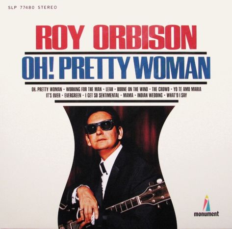 Roy Orbison / Oh! Pretty Woman - 1964 (...but not really. This is an "imaginary" album, curated by Roy's sons, which should have been released in '64 to capitalize on the success of the title single, but never was. It's part of the Monument Vinyl Box.) Lou Bega, Bill Haley, Imagine John Lennon, Jailhouse Rock, Pop Playlist, What A Wonderful World, We Are The Champions, Roy Orbison, Pop Hits