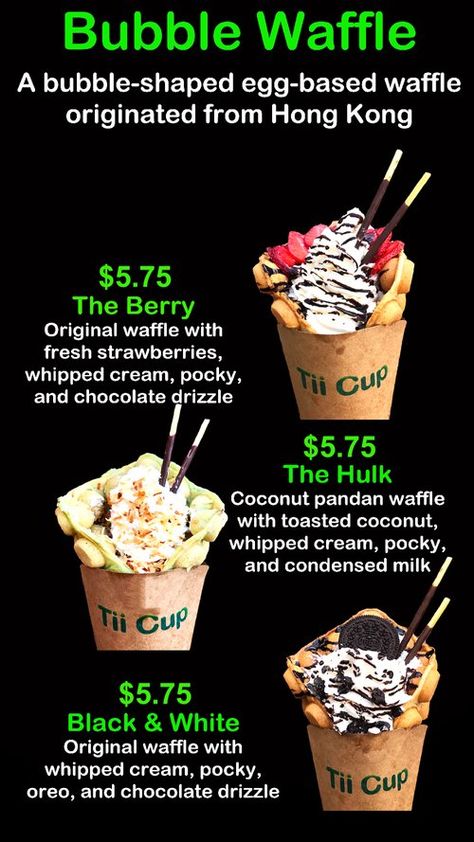 Menu — Tii Cup Bubble Waffle Menu Design, Waffle Menu Design, Deep Fried Desserts, Bubble Waffles, Fried Dessert, Trendy Food, Bubble Waffle, Ice Cream Bowl, Chocolate Drizzle