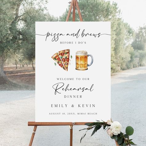 Set the stage for a casual and fun-filled evening with our Pizza and Brews Rehearsal Dinner Welcome Sign. This "Editable Rehearsal Dinner Sign" is perfect for creating a warm and inviting atmosphere, welcoming your guests to a night of good food and great company. Easily customizable, this sign adds a personal touch to your rehearsal dinner décor. ◆ Product Details: Instant access to edit the template after purchase. Digital file for printing and digital sharing. Editable template on the Canva w Signs At A Wedding, Rehearsal Lunch Ideas, Pizza And Brews Before I Do Decor, Italy Rehearsal Dinner, Small Rehearsal Dinner Ideas, Pizza Welcome Party Wedding, Rehearsal Dinner Welcome Sign Ideas, Backyard Rehearsal Dinner Ideas Decor, Cheap Rehearsal Dinner Ideas