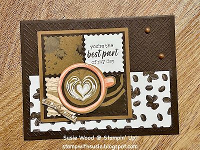 Stamp with Susie: A Little Latte Postage Die card Stampin Up A Little Latte, Latte Love Stampin Up Cards, Coffee Themed Cards, Cocktail Cards, Tea Inspiration, Chocolate Card, Stamping Projects, Coffee Cards, Shop With Me