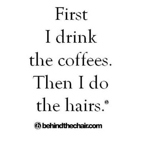 Happy "hairs" behind the chair! Have a genius Friday m'kay? :) #btcmorningmantra #behindthechair Funny Hairstylist Quotes, Hairdresser Humor, Stylist Humor, Country Hair, Hairstylist Problems, Hairstylist Humor, Hair Salon Quotes, Stylist Quotes, Hairdresser Quotes