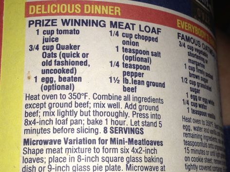 Quaker Oats Prizewinning Meatloaf - recipe straight from an original (35 year-old canister/box). Best Meatloaf EVER! Meatloaf Made With Oatmeal, Quaker Oatmeal Meatloaf Recipe, Quaker Meatloaf, Quaker Oats Meatloaf Recipe Oatmeal, Quaker Oat Meatloaf Recipe, Meatloaf Recipes With Oatmeal, Grandmas Meatloaf Recipes, Old Fashion Meatloaf Recipes With Oats, Quaker Oats Meatloaf