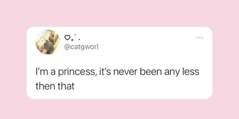 I'm A Princess, Im A Princess, Pretty Pink Princess, Pink Quotes, Self Concept, Good Quotes For Instagram, Pretty Princess, Im Just A Girl