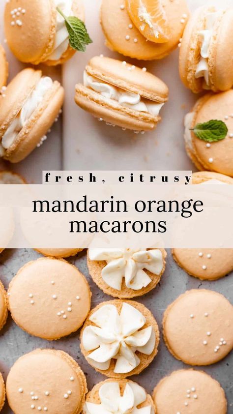 Mandarin Orange Macarons - Cambrea Bakes Orange Macarons Recipe, Cutie Macarons, Orange Macarons, Mandarin Orange Recipes, Macarons Recipe Easy, French Macaroon Recipes, Macarons Macaroons, Macaron Flavors, Macaron Cookies