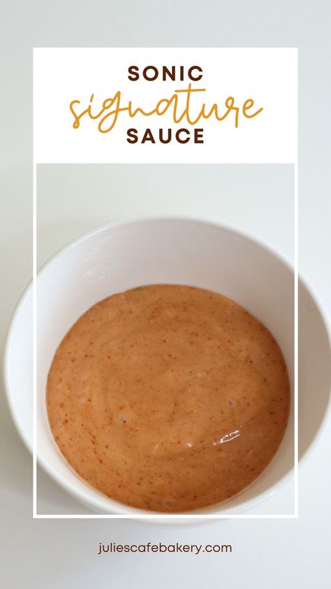 Sonic Signature Sauce Copycat Signature Sauce Recipe, Boom Sauce, Pip And Ebby, Luscious Recipes, Cool Whip Cookies, Cake Dip, Top Secret Recipes, Like Chicken, Creamed Potatoes