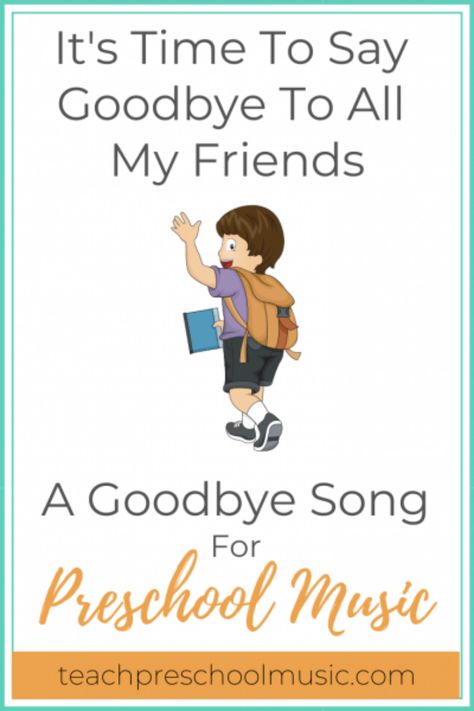 It’s Time To Say Goodbye To All My Friends is an easy goodbye song to sing with preschoolers. It’s a piggyback tune of If You’re Happy And You Know It. Just like with If You’re Happy And You Know It, you can add claps, stomps or other motions after each line. #preschoolmusic #preschoolmusicsong #goodbyesong #preschoolresources #preschoollessonplanning Goodbye Songs For Preschool, Goodbye Songs, Good Bye Songs, Goodbye Song, Free Printable Sheet Music, It's Time To Say Goodbye, Teach Preschool, Songs For Toddlers, To All My Friends