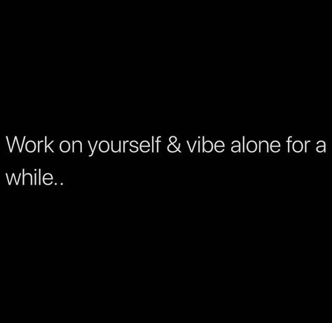 Quote about self Motivation Life Is Fickle Quotes, Time To Refocus Quotes, Vibing Alone Motivation, Reset Refocus Quotes, Refocus Quotes, Nonchalant Quotes, Vibing Alone, Vibe Alone, Higher Vibration