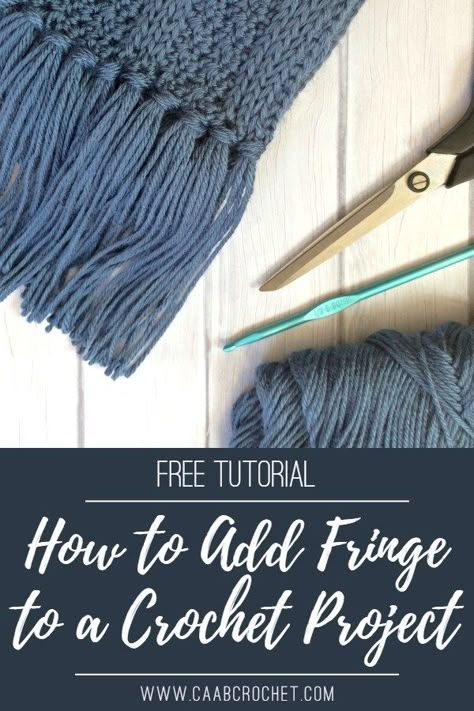 How To Add Fringe To Crochet Blanket, Blanket Fringe Crochet, Add Fringe To Crochet Scarf, Fringe For Crochet Blanket, Crochet Fringe Borders For Blankets, Fringe Crochet Blanket, How To Make Crochet Tassles, Fringe On Crochet Scarf, Scarf Fringe Crochet