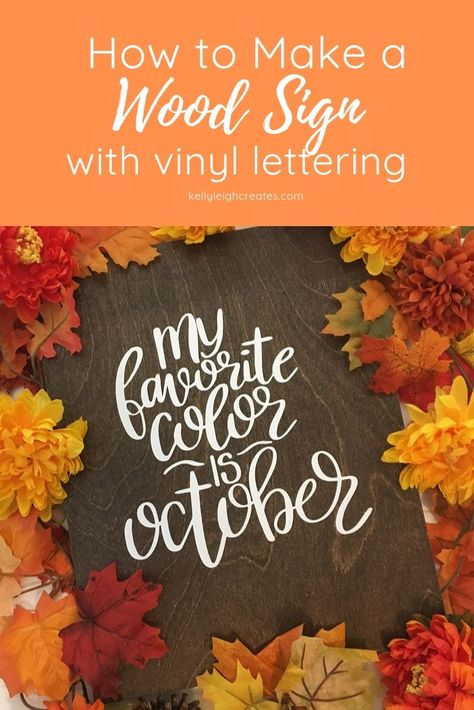 Learn how to make a gorgeous wooden sign with vinyl lettering. Step-by-step tutorial will show you how to create a sign easily. Vinyl On Wood Signs Diy, Sign Lettering Fonts, Outdoor Wood Signs, Fall Craft Fairs, Wooden Signs Diy, How To Make Signs, Layered Vinyl, Diy Wood Signs, Fall Craft