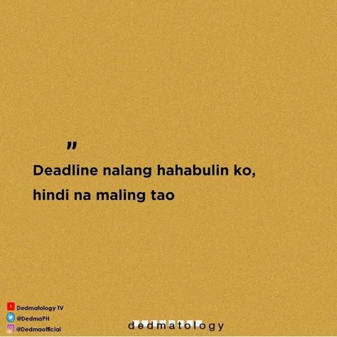 Filipino Motivational Quotes, Motto In Life For Students Tagalog, Filipino Quotes Aesthetic, Funny Motto Tagalog, Tagalog Quotes Aesthetic, Filipino Hugot Lines, Sparkly Quotes, Tagalog Motivational Quotes, Lab Quotes